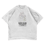 born to die shirt