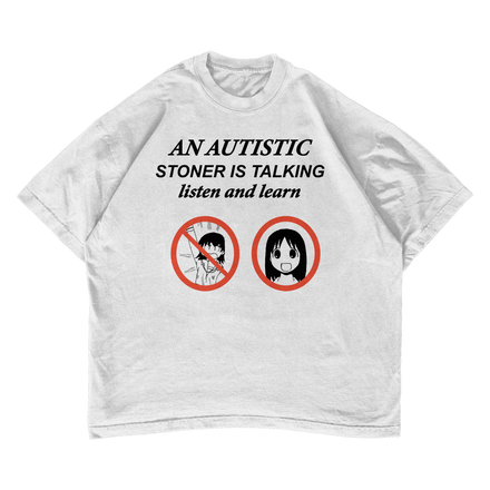 autistic stoner shirt